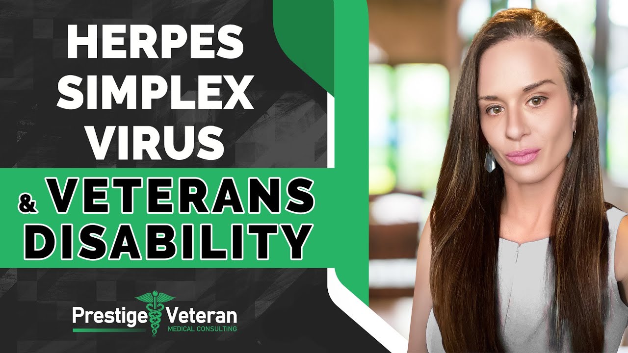 Herpes Simplex Virus (HSV) and VA Disability | All You Need To Know
