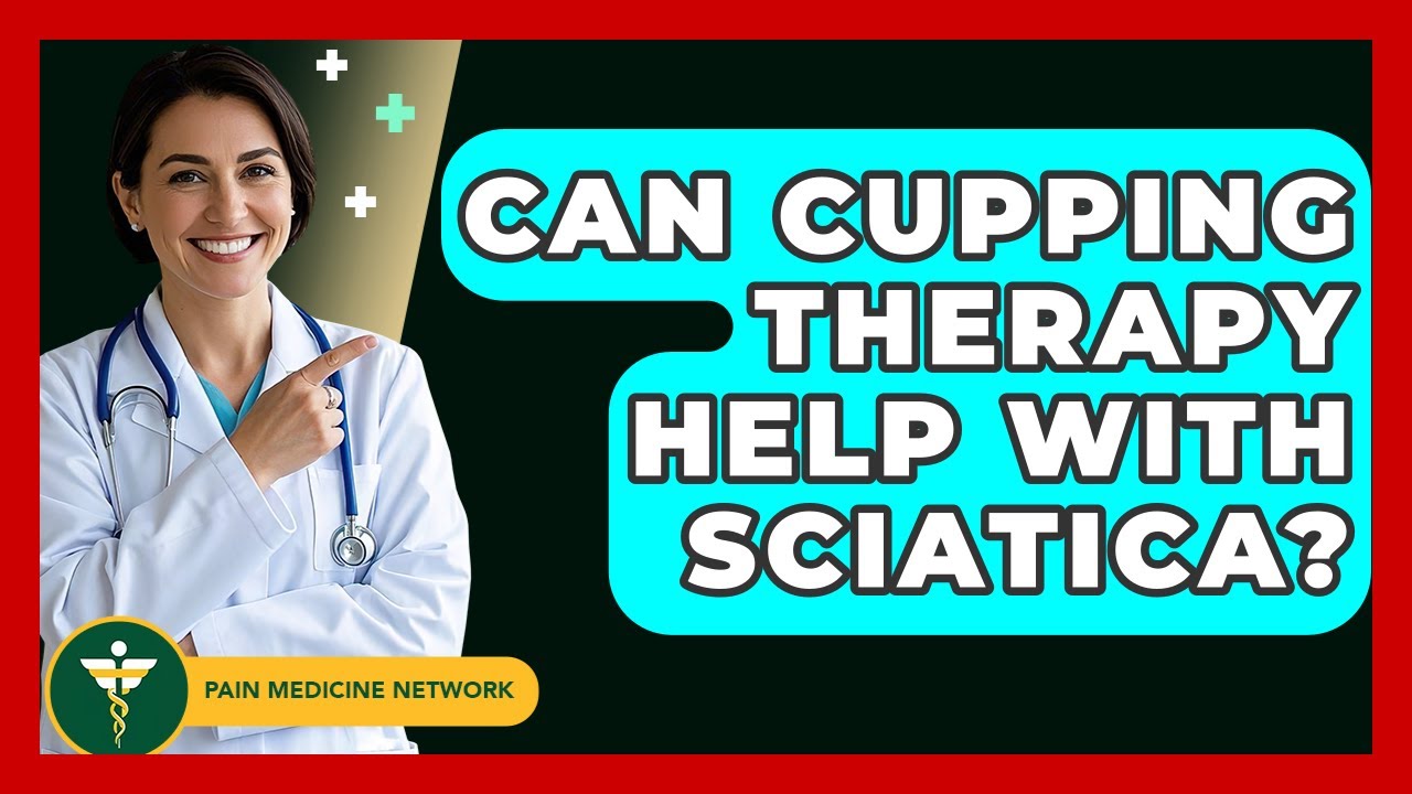 Can Cupping Therapy Help With Sciatica? - Pain Medicine Network