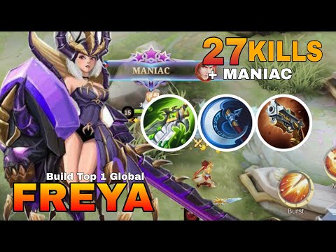 FREYA MANIAC GAMEPLAY INSANE 27 KILLS!! - Build Top 1 Global Freya