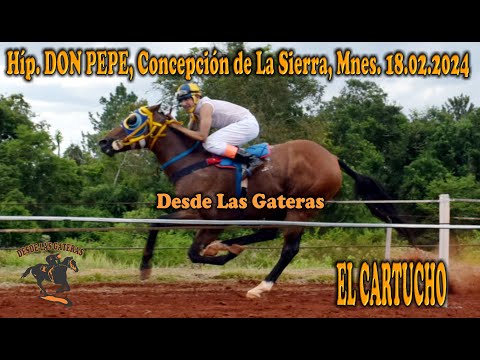 EL CARTUCHO -  HIPICO DON PEPE, CONCEPCION DE LA SIERRA, MISIONES 18.02.2024