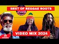 REGGAE ROOTS VIDEO MIX FT BOB MARLEY BURNING SPEAR CULTURE BY DJ BUNDUKI THE STREET VIBE 67 2024