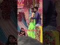 Kajal Raj Our Rajan Lal Yadaw Ka Dance Saiye Ke Belal Roti Khaelu A Jaan Shortvideo