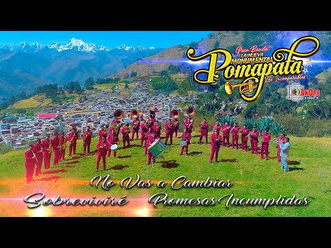 Banda NUEVA MONUMENTAL POMAPATA ▶ No Vas a Cambiar, Sobreviviré PRIMICIAS / Contratos : 925 963973
