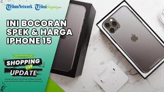BOCORAN Soal Kehadiran iPhone 15 Semakin Jelas, Ini Spesifikasi dan Prediksi Harganya
