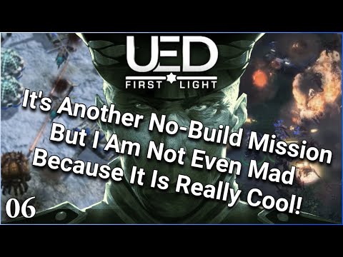 UED: First Light - Part 6