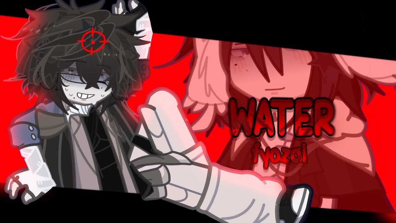 ✦ 💥 . [ water ] || BSD !!! || FYOZAI || read desc…❤️‍🩹❤️‍🩹