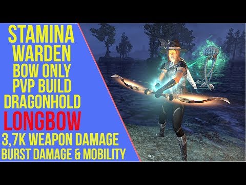 ESO - Stamina Warden Bow PVP Build & Gameplay - Longbow - Dragonhold