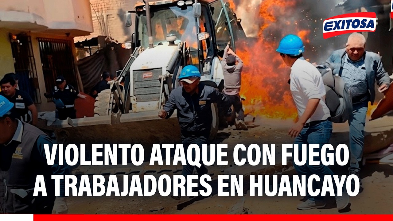 🔴🔵 Huancayo: ataque con fuego durante desalojo municipal deja nueve trabajadores heridos