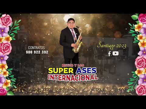 Santiago 2023 Orquesta Folklórica BETITO Y LOS SUPER ASES INTERNACIONAL