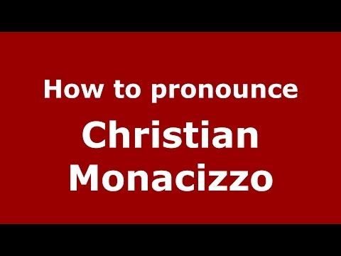 How to pronounce Christian Monacizzo (Italian/Italy)  - PronounceNames.com