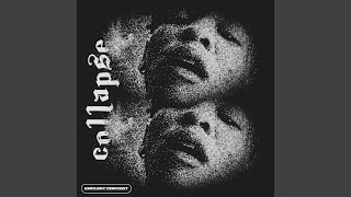 COLLAPSE Music Video