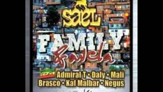 FAMILY FAVELA BRAND NEWS 2011 ( Sael, Admiral T, Kaf Malbar, Brasco, ...)