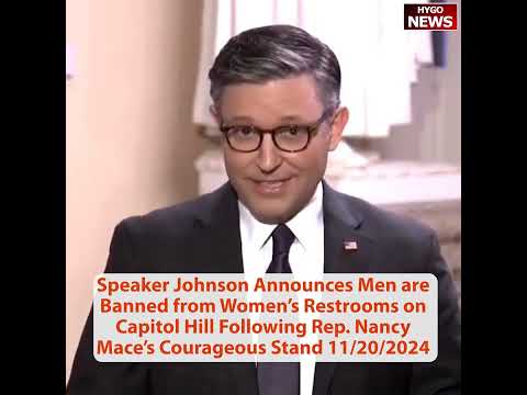Speaker Johnson Announces Men are Banned from Women’s Restrooms; Nancy Mace does not mince words