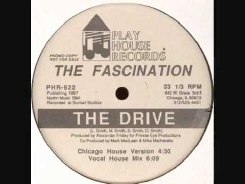 The Fascination - The Drive (Chicago House Version)