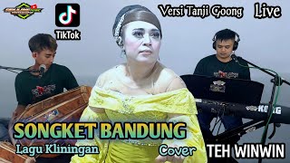 Download lagu SONGKET BANDUNG || VERSI TANJIDOR _COVER TEH WINWIN (Genjlong music) mp3
