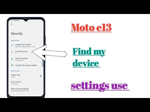 Moto e13 Find my device settings hidden features use