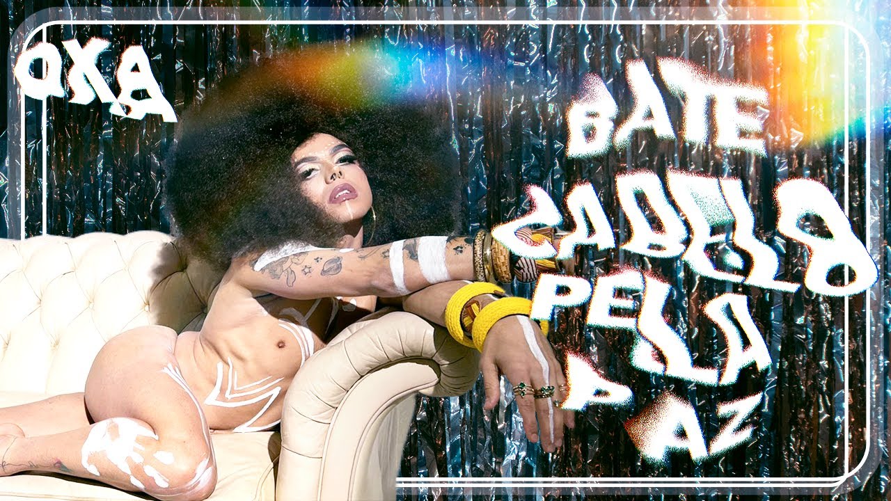 OXA - Bate Cabelo Pela Paz (Clipe Oficial)