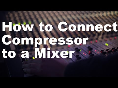 How to Connect a Compressor to a Mixer
