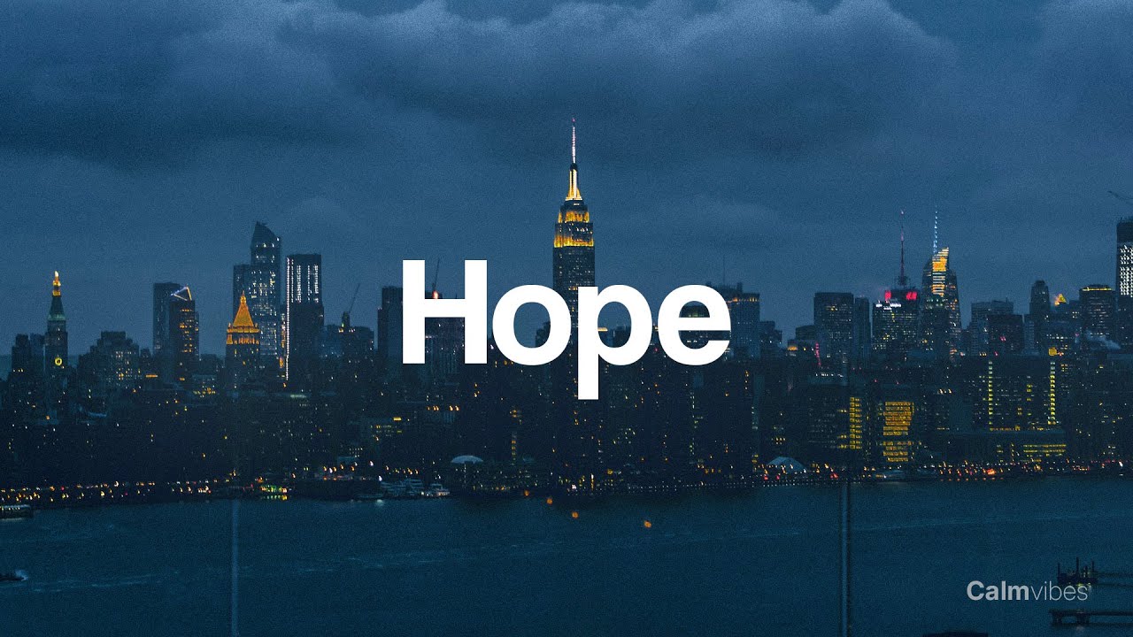 HOPE || CalmVibes || ambient music mix (playlist)