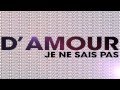 Florent Mothe - Je Ne Sais Pas (Vidéo Lyrics ...