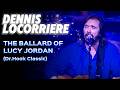 Dennis Locorriere - Dr Hook - "The Ballad of Lucy Jordan"