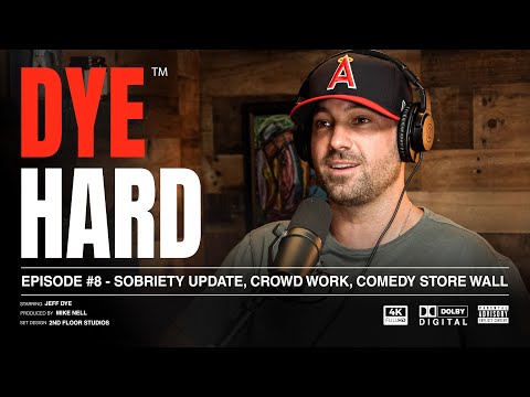 DYE HARD | EP 8 - Sobriety Update, Crowd Work, Comedy Store Wall