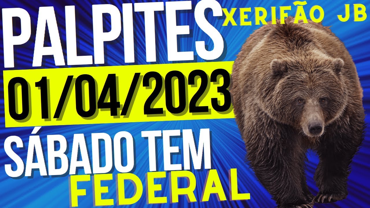 Palpite do dia 01/04/2023 - JOGO DO BICHO 🍀 FEDERAL 🍀