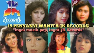 Download lagu 15 Bidadari2 Cantik Penyanyi Wanita JK Record mp3 Download lagu 15 Bidadari2 Cantik Penyanyi Wanita JK Record mp3