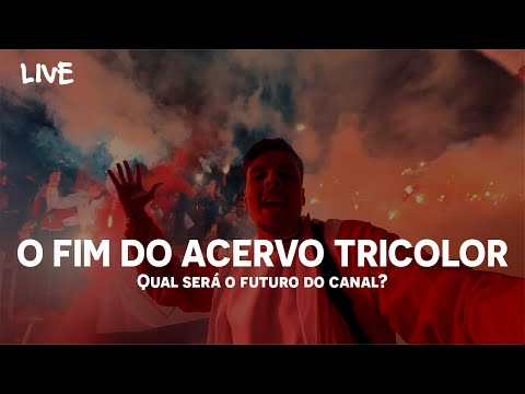 O FIM DO CANAL? O QUE ACONTECEU COM O ACERVO TRICOLOR? | EXPLICAÇÕES PARA OS SEGUIDORES E POLÊMICAS