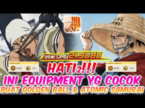 HATI2!!! INI EQUIPMENT YANG COCOK BUAT GOLDEN BALL DAN ATOMIC SAMURAI | OPM The Strongest Indonesia