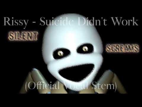 Rissy - Suicide Didn't Work Ft. Cheshire (Official Vocal Stem)