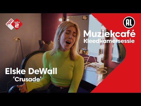 Elske DeWall - Crusade | Muziekcafé Kleedkamersessie | NPO Radio 2