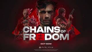 Chains of Freedom - Launch Trailer | PS5 & PS4