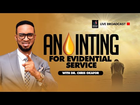 ANOINTING FOR EVIDENTIAL SERVICE WITH DR. CHRIS OKAFOR || 30TH OCTOBER 2022.