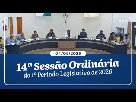 14ª Sessão Ordinária do 1º Período Legislativo de 2026 | 04/05/2026