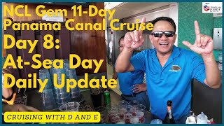 NCL Gem - 11-Day Panama Canal Cruise - Day 8 Update - At-Sea Day