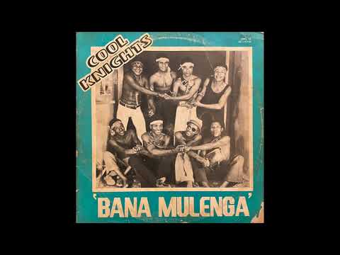 Cool Knights - Bana Mulenga  [Zamrock - Full Album]
