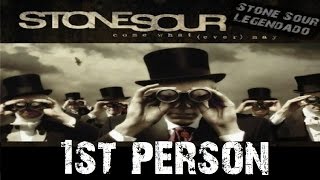 Stone Sour - 1st Person (Tradução)