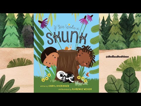 If you wake a skunk | A Children's Bedtime Story