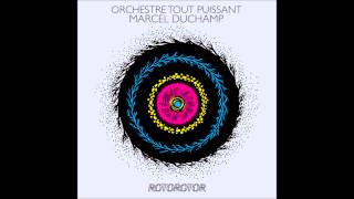 Orchestre Tout Puissant Marcel Duchamp - Apo