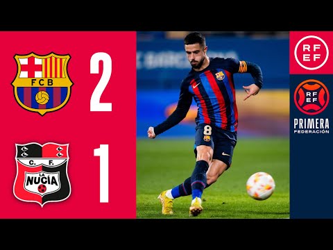 RESUMEN #PrimeraFederación | FC Barcelona Atlètic 2-1 CF La Nucía | Grupo 2 | Jornada 19