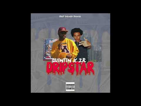 Quintin x ZR - Dripstar