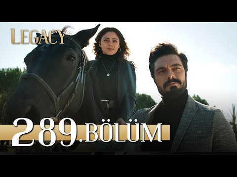 Emanet 289. Bölüm | Legacy Episode 289