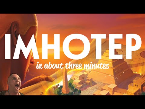 Imhotep in about 3 minutes