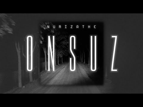 Nurizathe - Onsuz