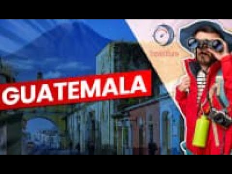 EVERYTHING To Know BEFORE Visiting Guatemala | Top Places to Visit  in Guatemala
