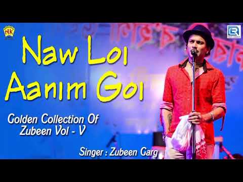 Naw loi anim goi || golden collection of Zubben garg || Alokhua mon || NK Production