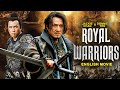 Jackie Chan In ROYAL WARRIORS English Movie Blockbuster Action Adventure Full Movie Donnie Yen