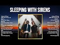 Sleeping With Sirens Full Album New Playlist Popular Songs