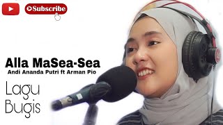 Download lagu Lagu Bugis Alla Massea-sea Andi Ananda Putri ft Arman Pio mp3 Download lagu Lagu Bugis Alla Massea-sea Andi Ananda Putri ft Arman Pio mp3